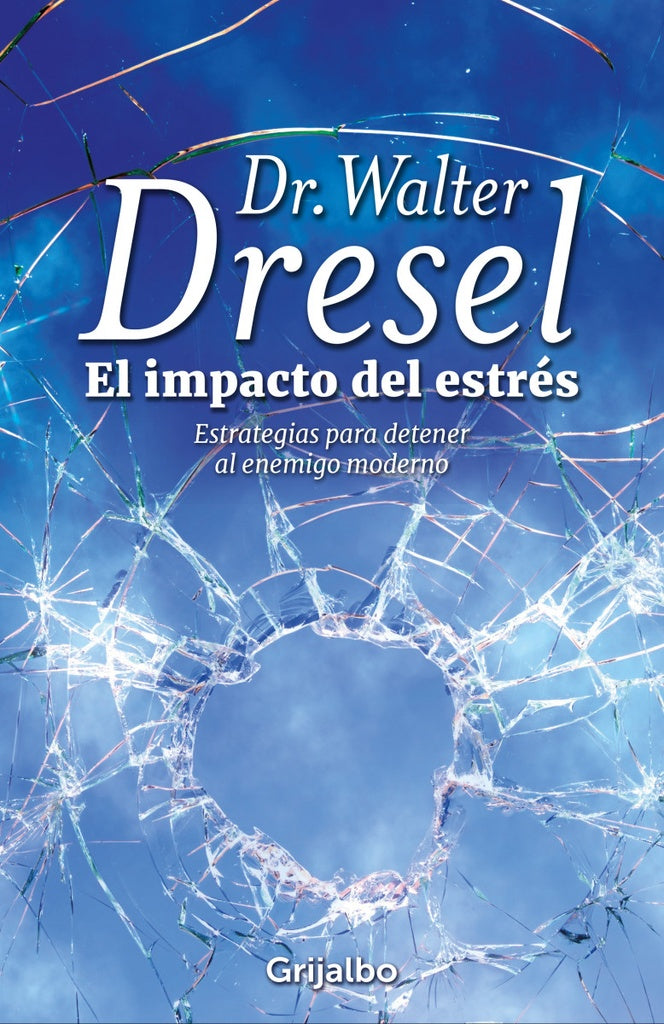 EL IMPACTO DEL ESTRES. | Walter Dresel