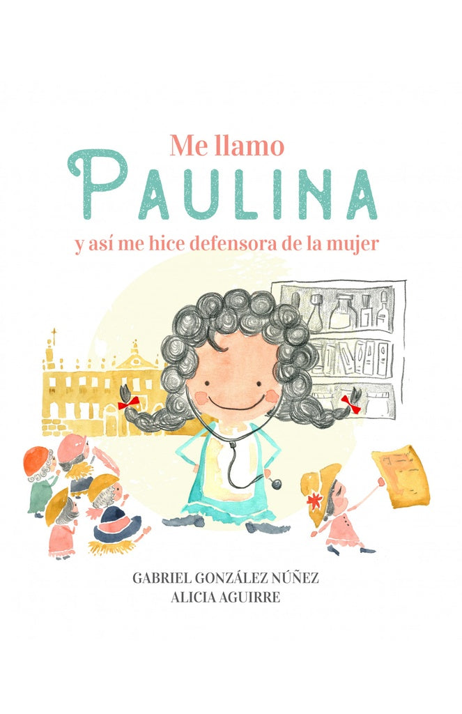 ME LLAMO PAULINA*.. | GABRIEL GONZALEZ NUÑEZ