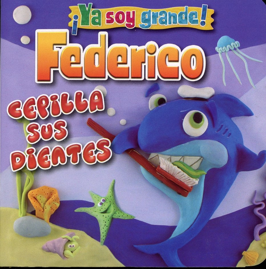 YA SOY GRANDE. FEDERICO CEPILLA SUS DIENTES..