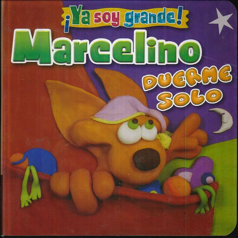 YA SOY GRANDE. MARCELINO DUERME SOLO..