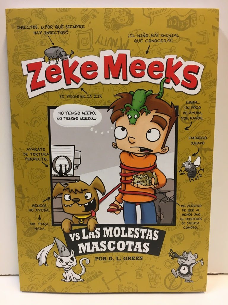 ZEKE MEEKS:  LAS MOLESTAS MASCOTAS..