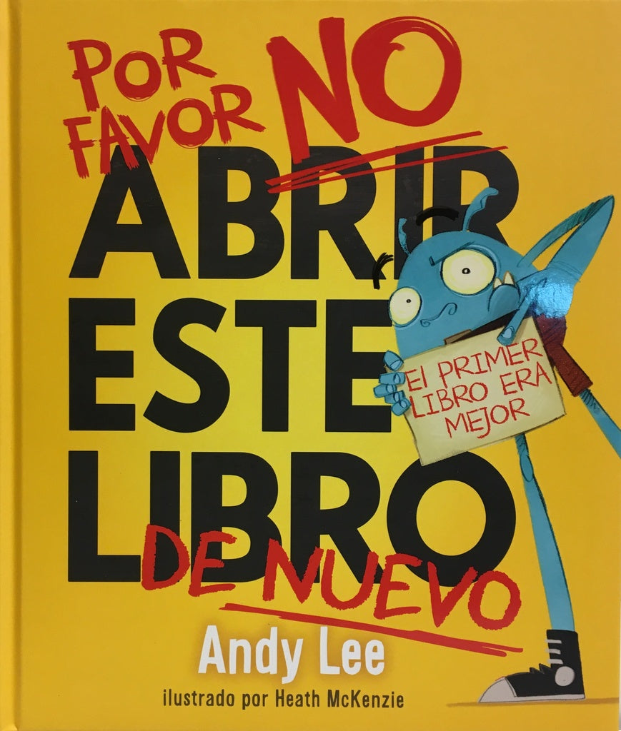 POR FAVOR NO ABRIR ESTE LIBRO DE NUEVO.. | ANDY LEE