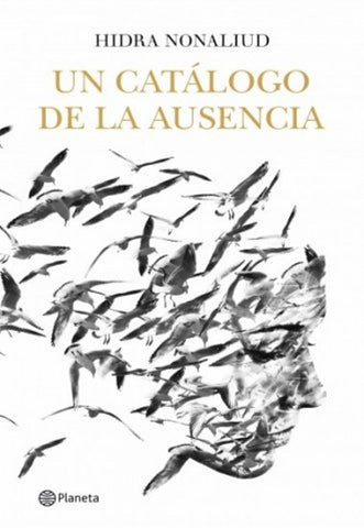 UN CÁTALOGO DE LA AUSENCIA*.. | HIDRA NONALIUD
