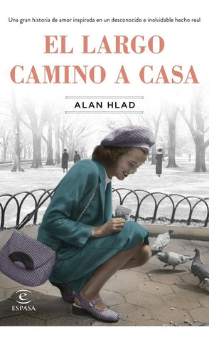 EL LARGO CAMINO A CASA*. | ALAN HLAD