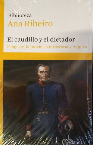 EL CAUDILLO Y EL DICTADOR TOMO 5*.. | Ana  Ribeiro