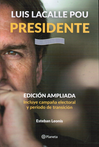 LACALLE POU PRESIDENTE* | ESTEBAN LEONIS