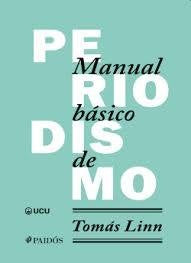 MANUAL BASICO DE PERIODISMO* | Tomás Linn
