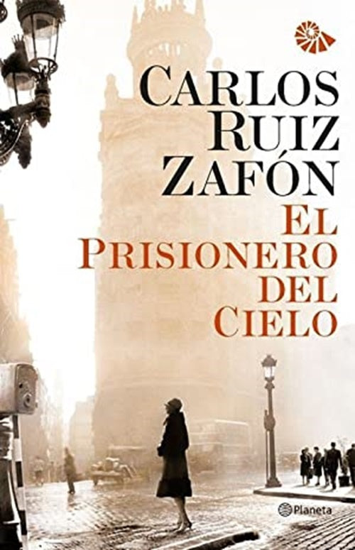 EL PRISIONERO DEL CIELO*.. | Carlos Ruiz Zafón