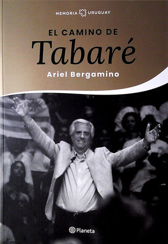 EL CAMINO DE TABARE* | Ariel  Bergamino
