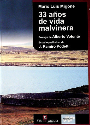 33 AÑOS DE VIDA MALVINERA | MARIO LUIS MIGONE