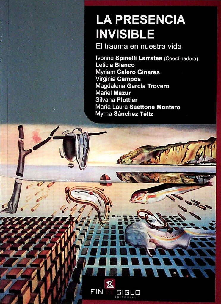 LA PRESENCIA INVISIBLE.. | Ivonne Spinelli