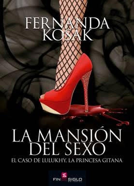 LA MANSION DEL SEXO* |  FERNANDA KOSAK