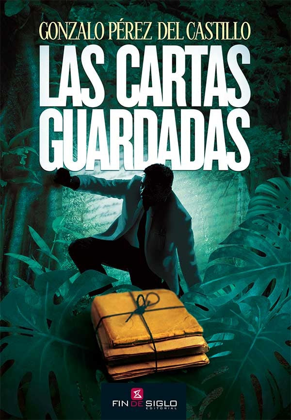las cartas guardadas* | Gonzalo  Pérez del Castillo