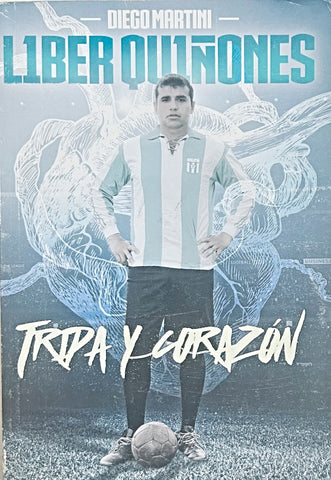 LIBER QUIÑONES. TRIPA Y CORAZON.. | DIEGO  MARTINI,