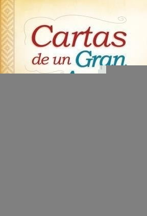 CARTAS DE UN GRAN AMIGO | Juan Andrés Verde