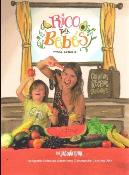 RICO PARA BEBES Y TODA LA FAMILIA* | JACINTA LUNA LUSSICH