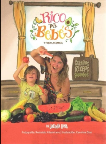 RICO PARA BEBES Y TODA LA FAMILIA* | JACINTA LUNA LUSSICH