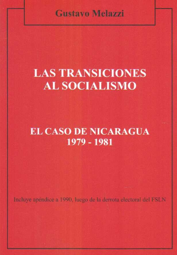 LAS TRANSICIONES AL SOCIALISMO | Gustavo  Melazzi
