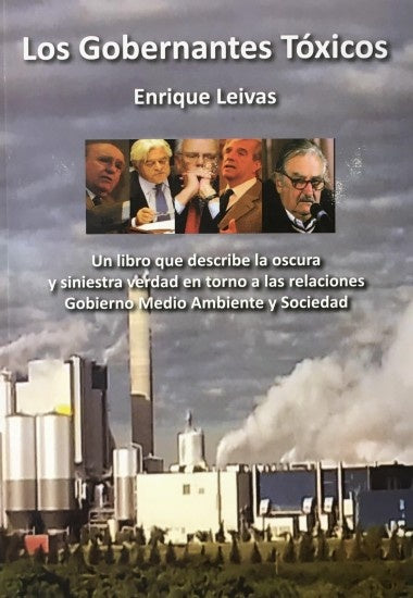 LOS GOBERNANTES TÓXICOS | ENRIQUE  LEIVAS