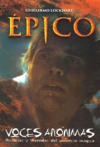 EPICO:  VOCES ANONIMAS.. | Guillermo Lockhart