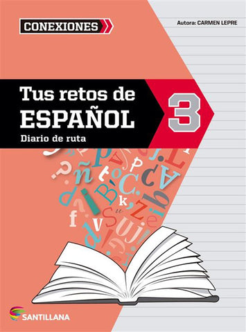 TUS RETOS EN ESPAÑOL 3  - DIARIO DE RUTA