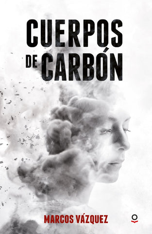 CUERPOS DE CARBÓN.. | Marcos Vazquez