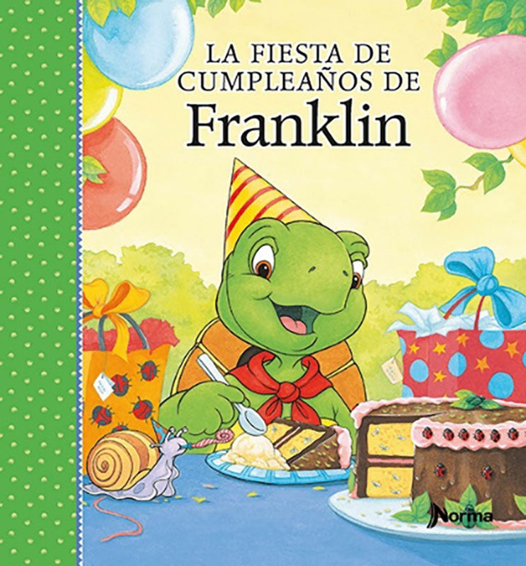 LA FIESTA DE CUMPLEAÑOS DE FRANKLIN.. |  Paulette  Burgeois