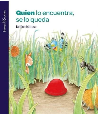 QUIEN LO ENCUENTRA, SE LO QUEDA | Keiko Kasza