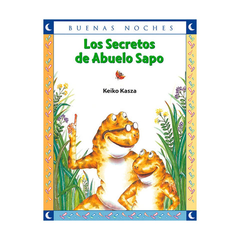 LOS SECRETOS DEL ABUELO SAPO* | Keiko Kasza