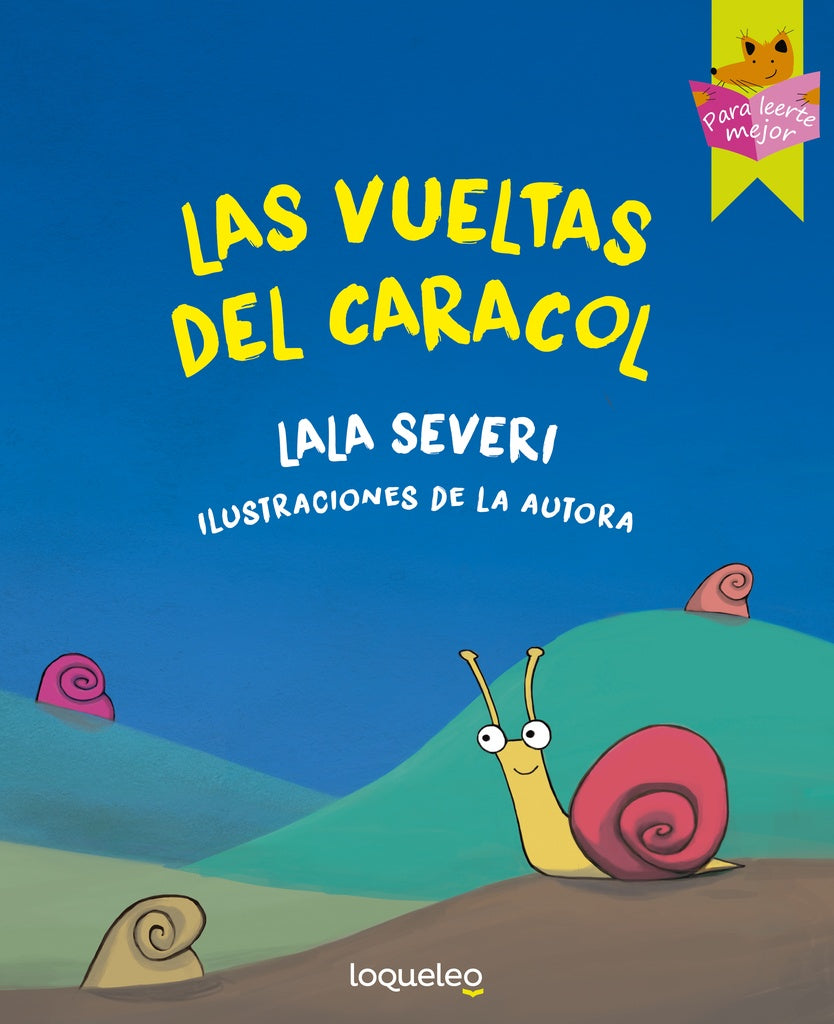 LAS VUELTAS DEL CARACOL.. | Lala  Severi