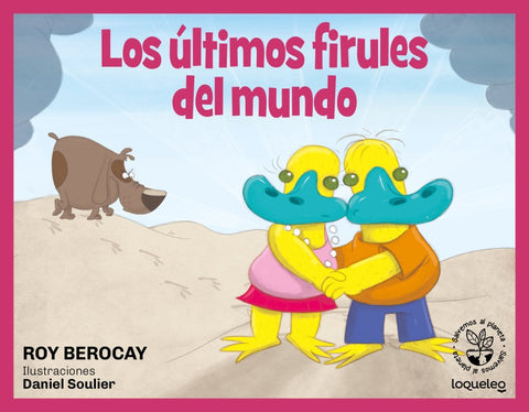 LOS ÚLTIMOS FIRULES DEL MUNDO.. | Roy Berocay