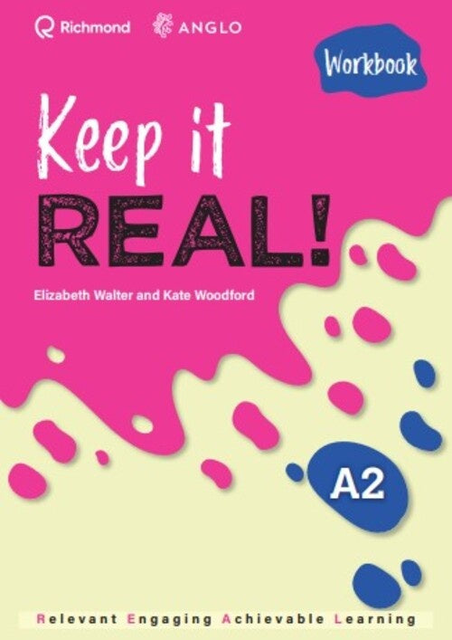 KEEP IT REAL! A2 WORKBOOK - (VERSION EXCLUSIVA PARA ANGLO)..