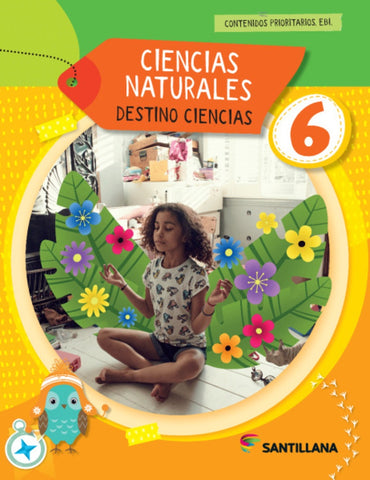 CIENCIA NATURALES 6 DESTINO CIENCIAS (EDICION ANTERIOR)..