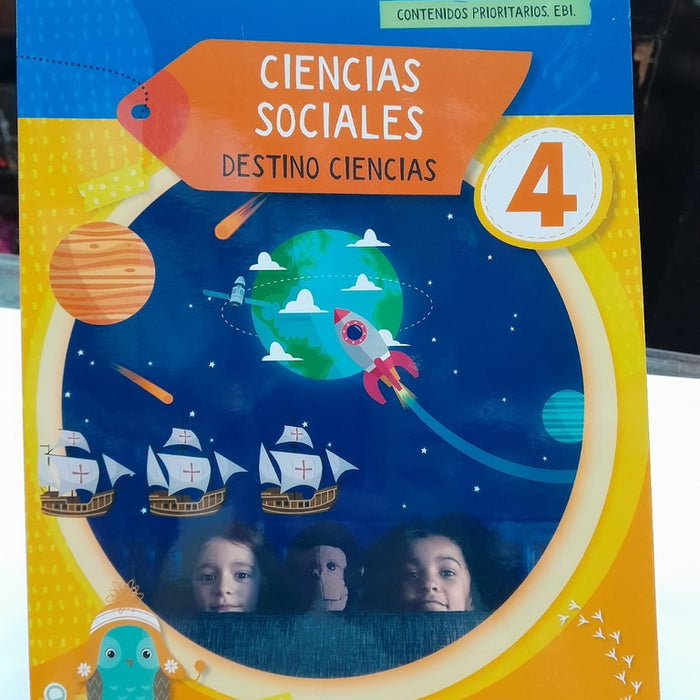 CIENCIAS SOCIALES 4 DESTINO CIENCIAS (EDICION AÑO 2024)..