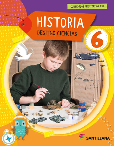 HISTORIA 6 DESTINO CIENCIA (EDICION 2024)..