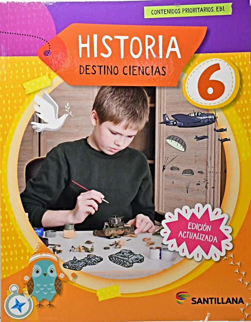 HISTORIA 6 DESTINO CIENCIA (EDICION 2025)..