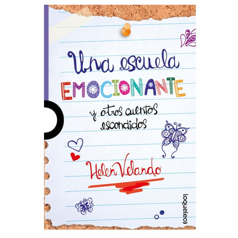 UNA ESCUELA EMOCIONANTE Y OTROS CUENTOS ESCONDIDOS.. | Helen Velando