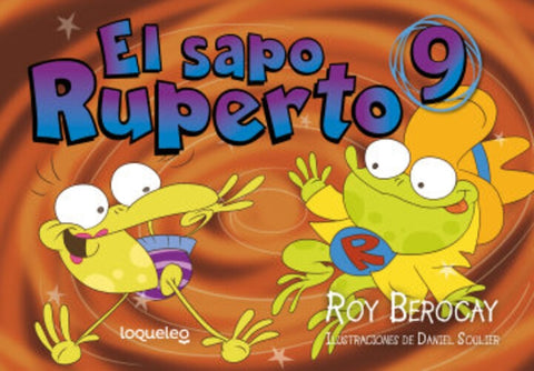 EL SAPO RUPERTO 9.. | Roy Berocay