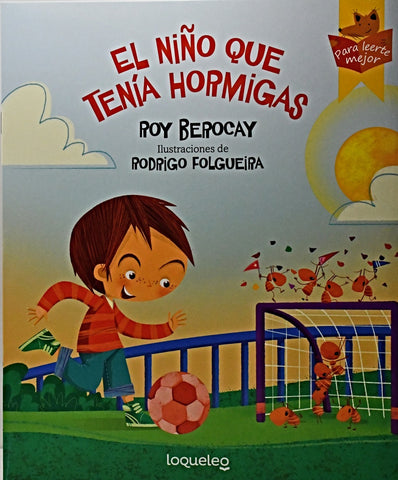 EL NIÑO QUE TENIA HORMIGAS.. | Roy Berocay
