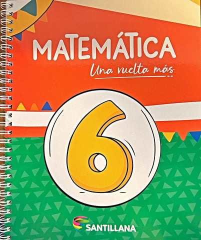 MATEMATICA, UNA VUELTA MAS 6TO..