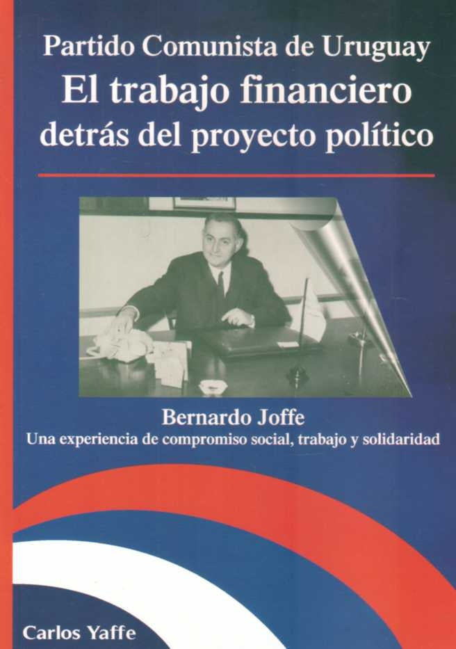 El trabajo financiero. Partido comunista de Uruguay | Bernardo Joffe