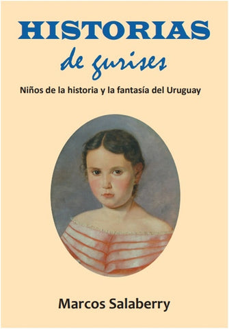 HISTORIAS DE GURISES.. | Marcos Salaberry