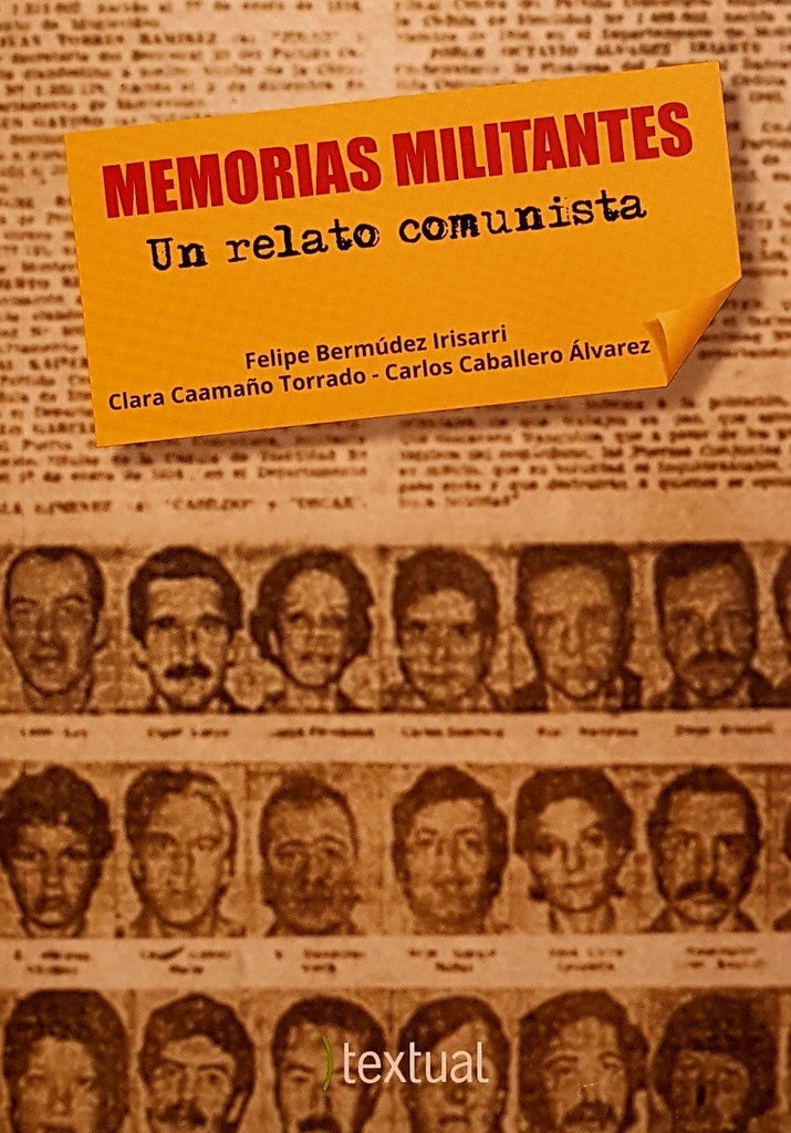 MEMORIAS MILITANTES | FELIPE  BERMUDEZ IRISARRI