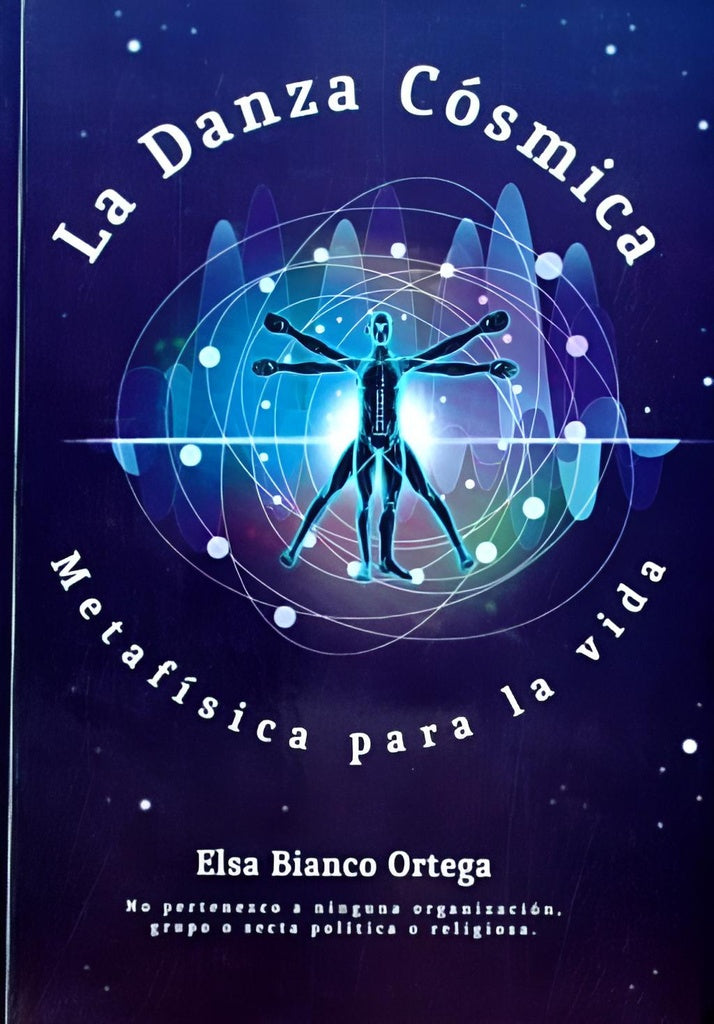 LA DANZA COSMICA * | Elsa  Bianco Ortega