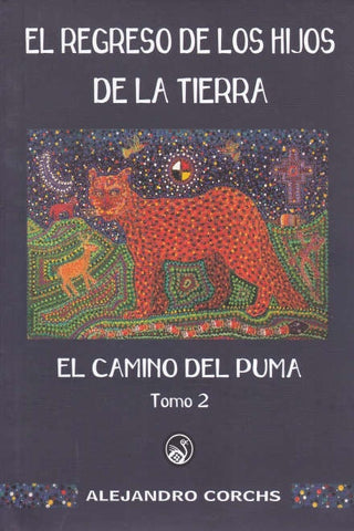 EL CAMINO DEL PUMA TOMO 2.. | Alejandro Corchs