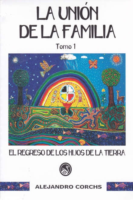 LA UNIÓN DE LA FAMILIA TOMO 1..* | Alejandro Corchs