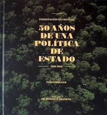 50 AÑOS DE UNA POLÍTICA DE ESTADO | Pablo Melgar