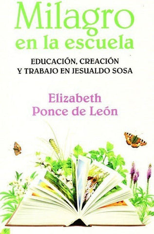 MILAGRO EN LA ESCUELA.. | ELIZABETH PONCE DE LEON