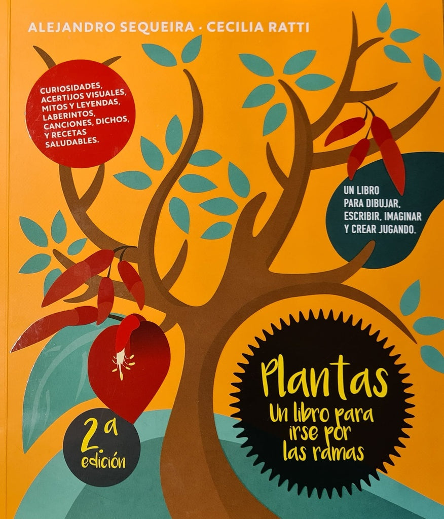 PLANTAS. UN LIBRO PARA IRSE POR LAS RAMAS.. | Alejandro Sequeira