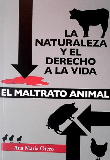 La naturaleza y el derecho a la vida | Ana María Otero-Cleves